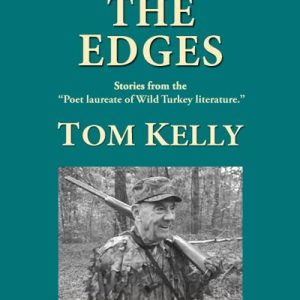 Tom Kelly Around the Edges