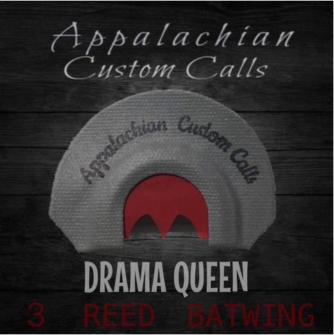 Appalachian Custom Calls Drama Queen